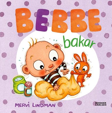Mervi Lindman - Bebbe bakar, Inbunden