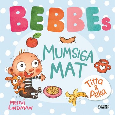 Mervi Lindman - Bebbes  mumsiga mat, Kartonnage