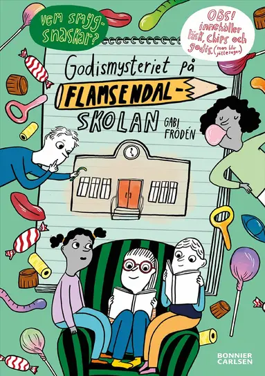 Gabi Frödén - Godismysteriet på Flamsendalskolan, Inbunden