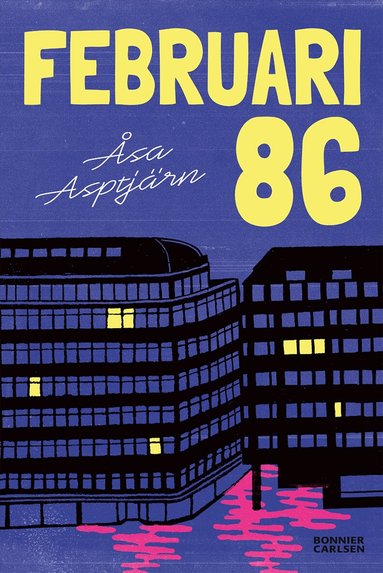 Åsa Asptjärn - Februari 86, Häftad