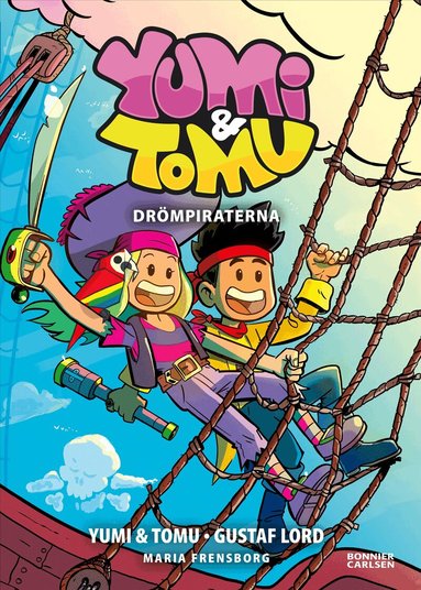 Yumi, Tomu, Maria Frensborg - Drömpiraterna, Inbunden