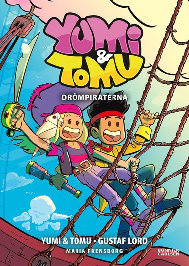 bokomslag Yumi & Tomu. Drömpiraterna