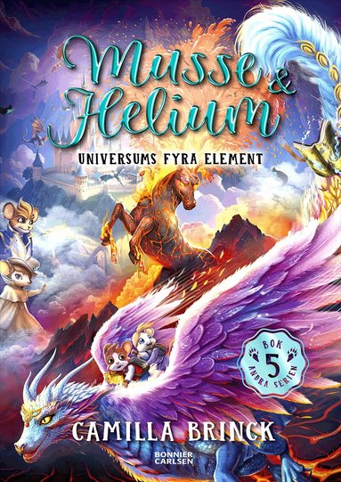 Camilla Brinck - Musse & Helium. Universums fyra element, Inbunden