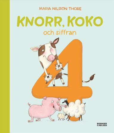 Maria Nilsson Thore - Knorr, Koko och siffran 4, Inbunden