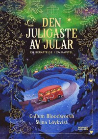 bokomslag Den juligaste av jular: En berättelse i 24 kapitel