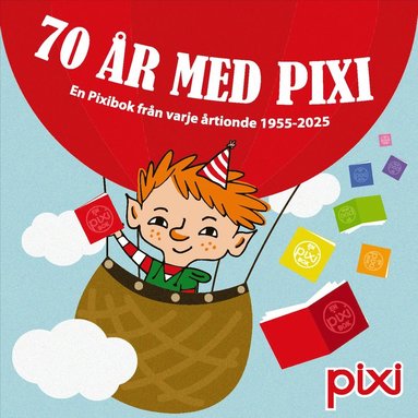 bokomslag Pixibox: 70 år med pixi : En Pixibok från varje årtionde 1955-2025