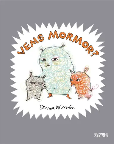 Stina Wirsén - Vems mormor?, Inbunden
