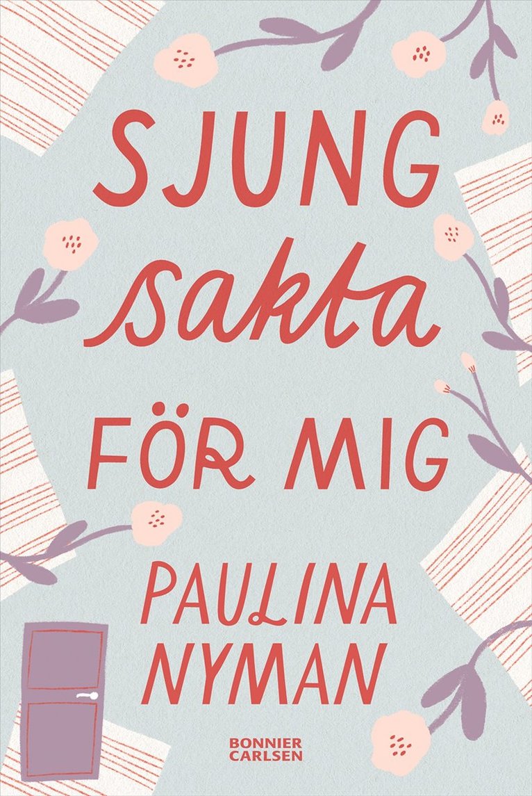 Paulina Nyman - Sjung sakta för mig, Häftad