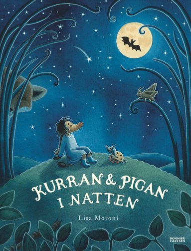 Lisa Moroni - Kurran och Pigan i natten, Inbunden