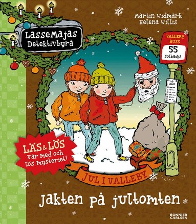 Martin Widmark - Jul i Valleby. Jakten på jultomten, Inbunden