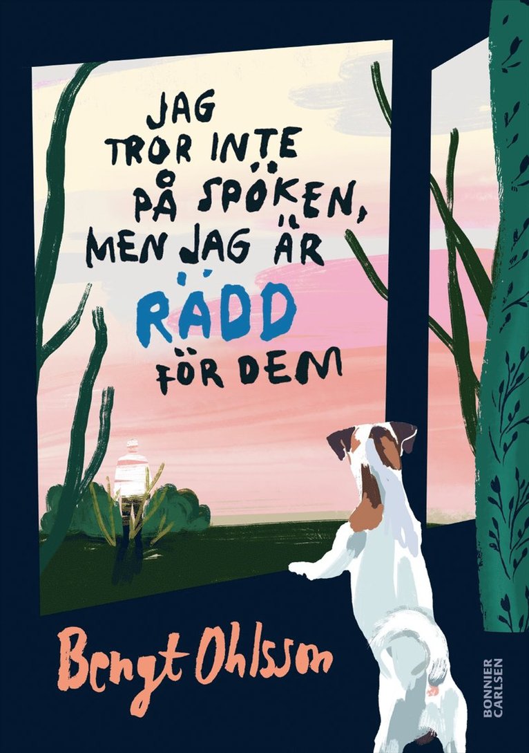 Jag tror inte på spöken, men jag är rädd för dem
