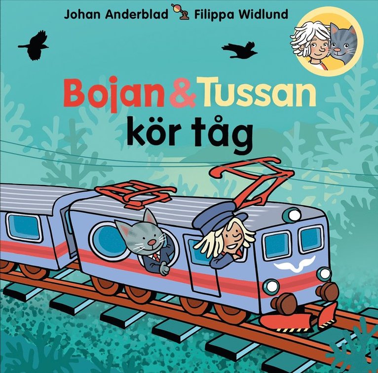 Bojan och Tussan kör tåg