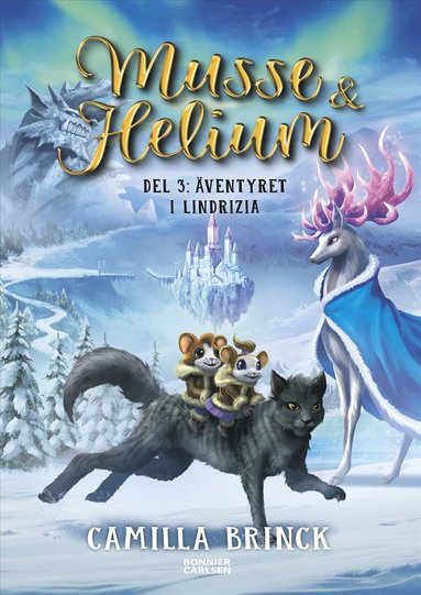 bokomslag Musse & Helium. Äventyret i Lindrizia