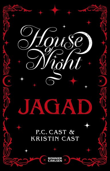 P.C. Cast, Kristin Cast - Jagad, Häftad