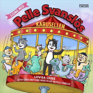 text Redaktionell - Sjung med Pelle Svanslös. Karusellen, Kartonnage
