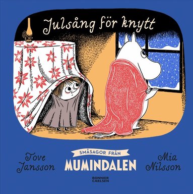 Tove Jansson - Småsagor från Mumindalen. Julsång för knytt, Inbunden