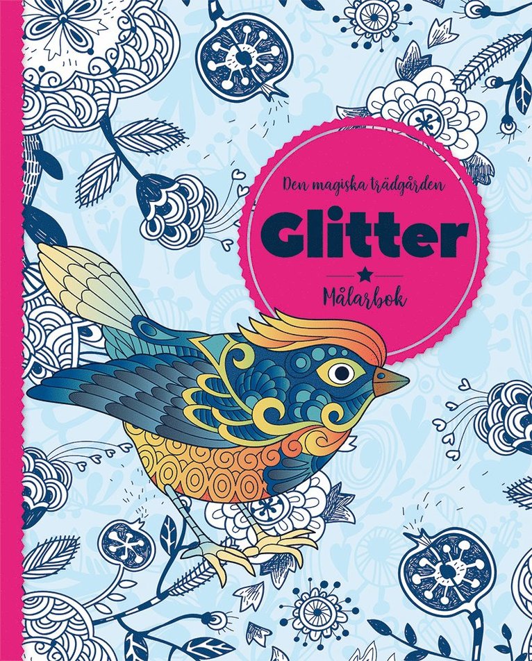 Den magiska trädgården : glitter - målarbok 1