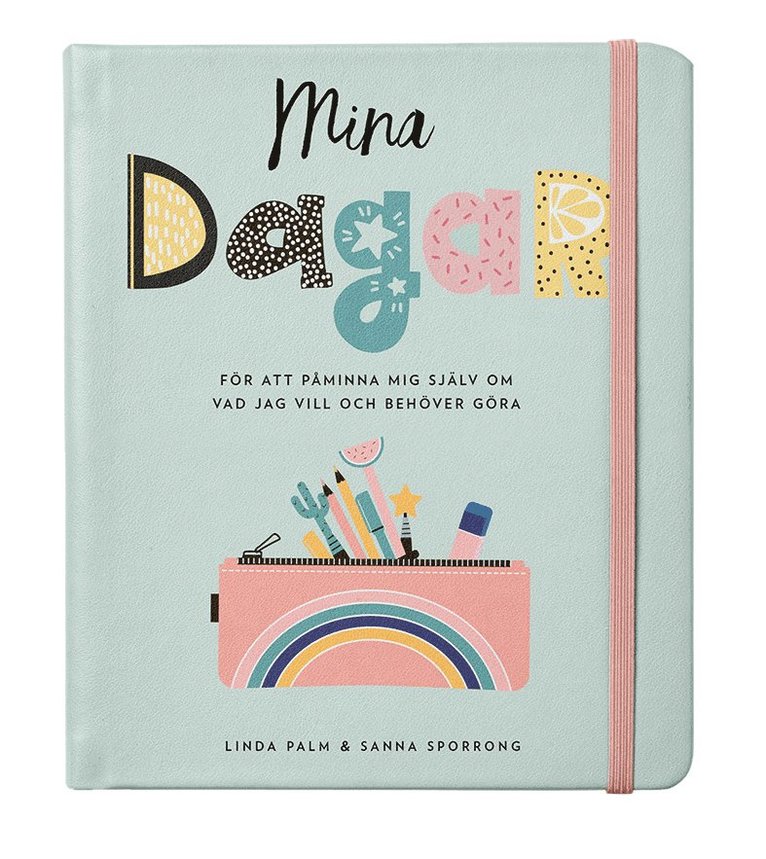 Mina dagar 1