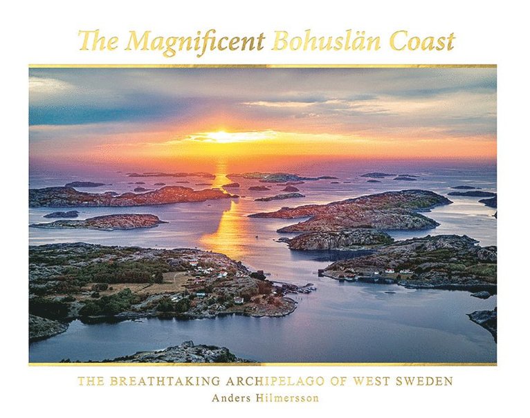 The magnificent Bohuslän coast: the breathtaking archipelago of West Sweden 1