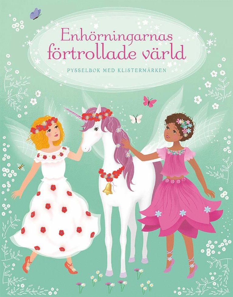Fiona Watt - Enhörningarnas förtrollade värld : pysselbok med klistermärken, Häftad