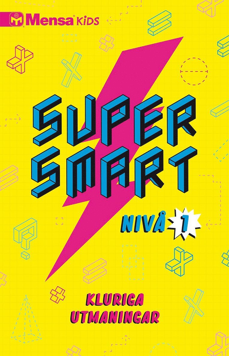 Supersmart : kluriga utmaningar. Nivå 1 1