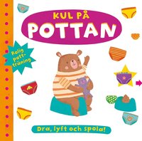 bokomslag Kul på pottan : dra, lyft, spola!