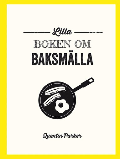 Quentin Parker - Lilla boken om baksmälla, Inbunden