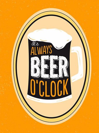 It's always beer o'clock, Inbunden