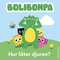 bokomslag Bolibompa : Hur låter djuren?