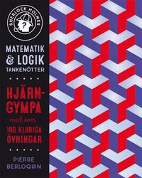 bokomslag Sherlock Holmes matematik & logik : tankenötter - hjärngympa med över 100 kluriga övningar