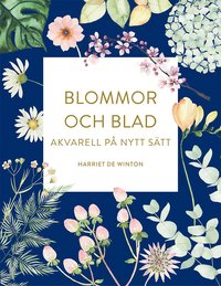 bokomslag Blommor och blad : akvarell på nytt sätt