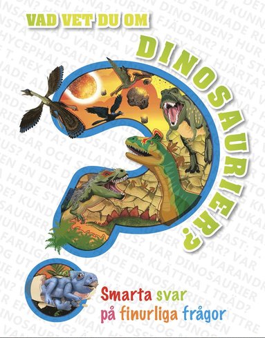 bokomslag Vad vet du om dinosaurier?