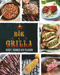 bokomslag Rök & grilla : recept, tekniker och tillbehör