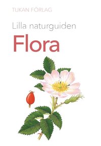 bokomslag Lilla naturguiden: flora