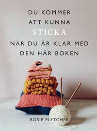 bokomslag Du kommer att kunna sticka när du är klar med den här boken