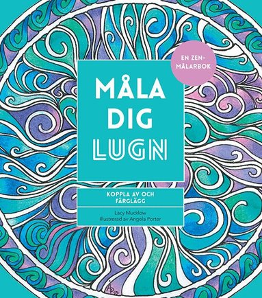 Lacy Mucklow - Måla dig lugn, Häftad