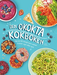 bokomslag Den okokta kokboken