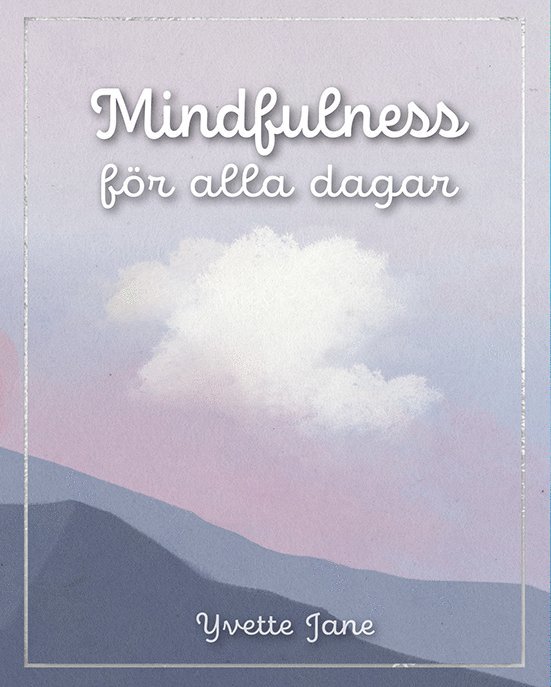 Mindfulness för alla dagar