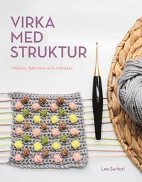 bokomslag Virka med struktur : maskor, tekniker och mönster