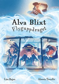 bokomslag Alva Blixt. Flyguppdraget