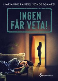 bokomslag Ingen får veta!