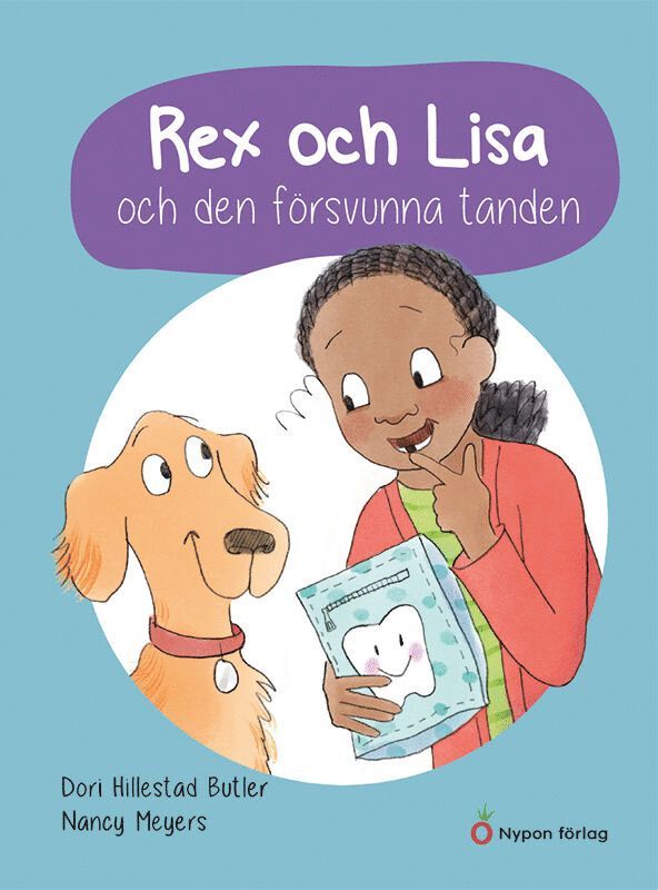 Dori Hillestad Butler - Rex och Lisa och den försvunna tanden, Inbunden