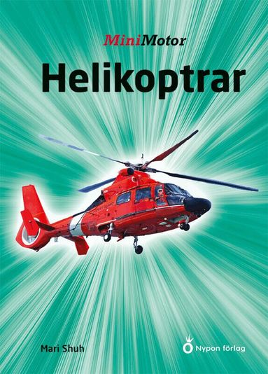Mari Schuh - Helikoptrar, Inbunden