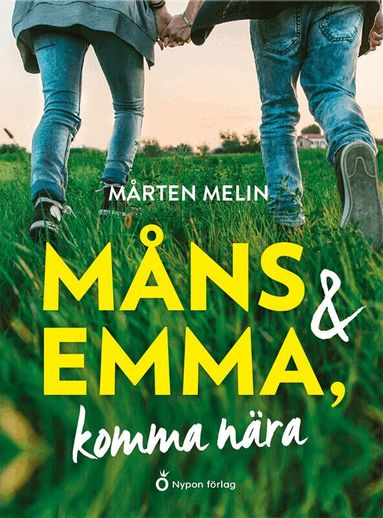 Mårten Melin - Måns och Emma, komma nära, Inbunden