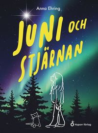 bokomslag Juni och stjärnan