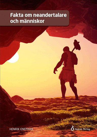 Henrik Enemark - Fakta om neandertalare och människor, Kartonnage