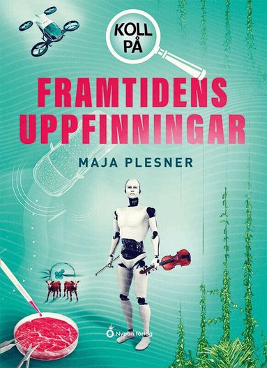 Maja Plesner - Koll på framtidens uppfinningar, Inbunden