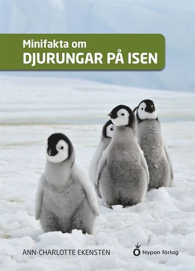 bokomslag Minifakta om djurungar på isen