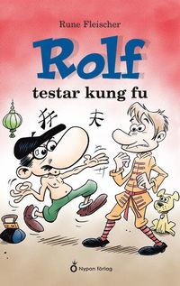 bokomslag Rolf testar kung fu