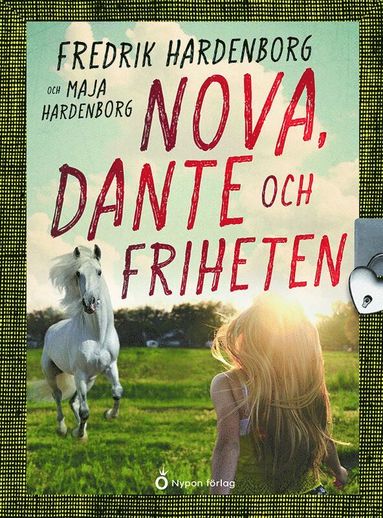 bokomslag Nova, Dante och friheten